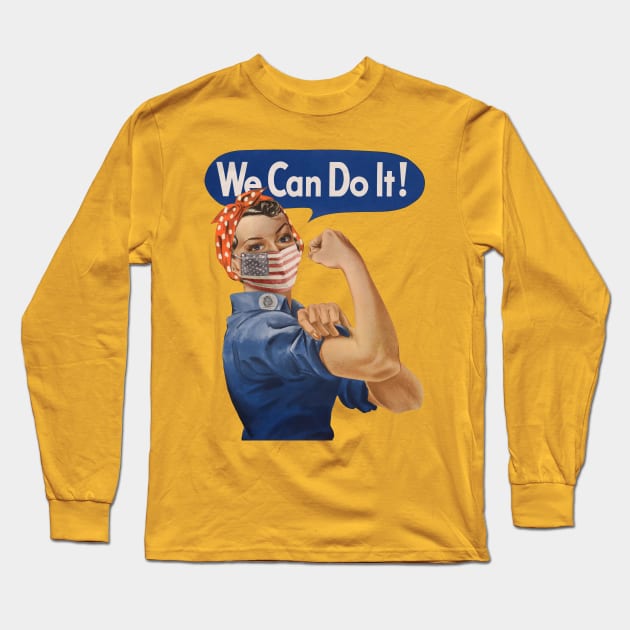 We Can Do It! Rosie the Riveter Coronavirus 2020 Long Sleeve T-Shirt by reapolo